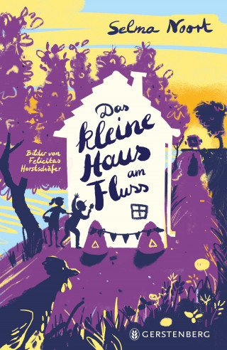 Selma Noort: Das kleine Haus am Fluss