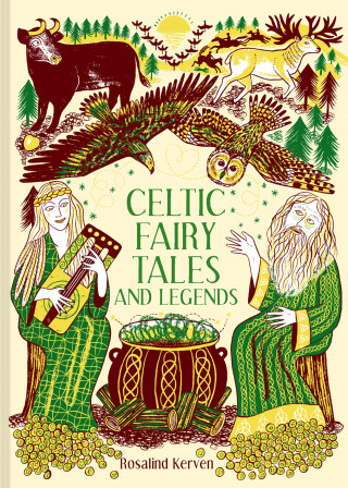Rosalind Kerven: Celtic Fairy Tales and Legends