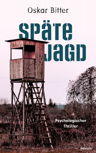 Oskar Bitter: Späte Jagd