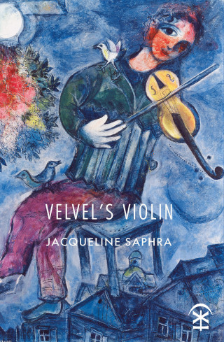 Jacqueline Saphra: Velvel's Violin