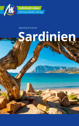 Eberhard Fohrer: Sardinien Reiseführer Michael Müller Verlag