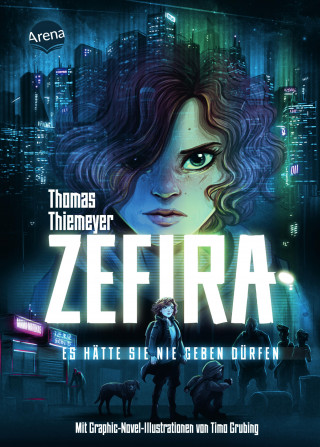 Thomas Thiemeyer: Zefira. Es hätte sie nie geben dürfen