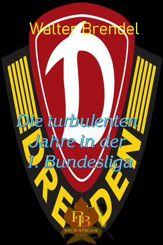 Walter Brendel: Dynamo Dresden