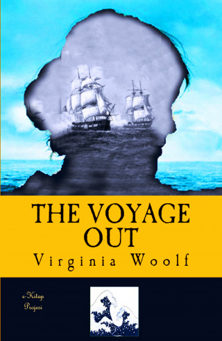 Virginia Woolf: The Voyage Out