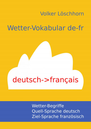 Volker Löschhorn: Wetter-Vokabular de-fr