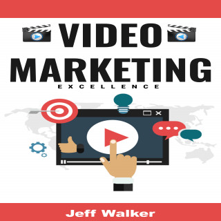 Jeff Walker: Video Marketing Excellence