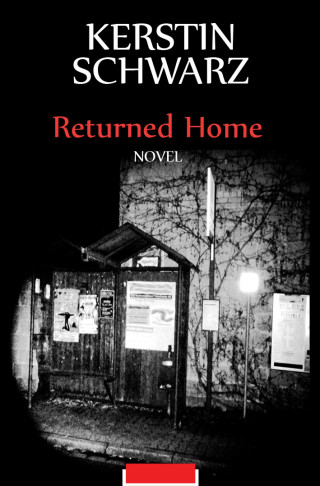 Kerstin Schwarz: Returned Home