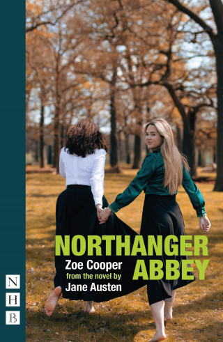 Jane Austen: Northanger Abbey (NHB Modern Plays)