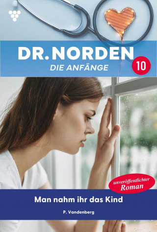 Patricia Vandenberg: Man nahm ihr das Kind