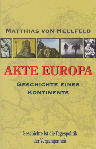 Matthias von Hellfeld: AKTE EUROPA