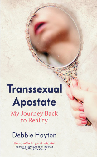 Debbie Hayton: Transsexual Apostate
