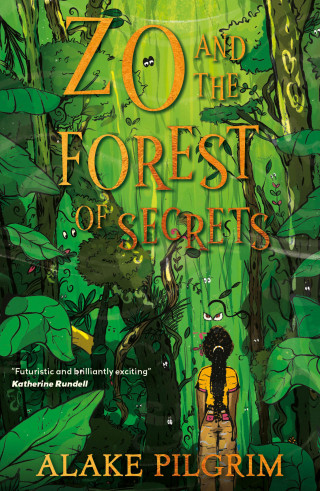 Alake Pilgrim: Zo and the Forest of Secrets