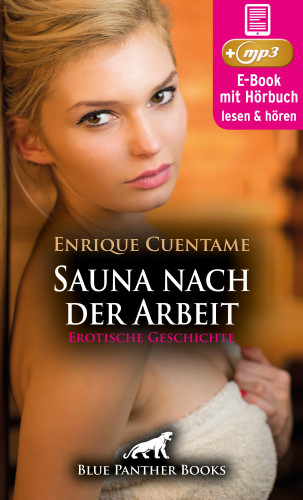 Enrique Cuentame: Sauna nach der Arbeit | Erotik Audio Story | Erotisches Hörbuch