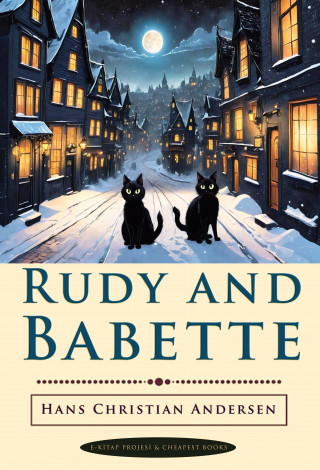 Hans Christian Andersen: Rudy and Babette