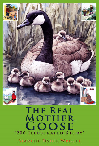 Blanche Fisher Wright: The Real Mother Goose