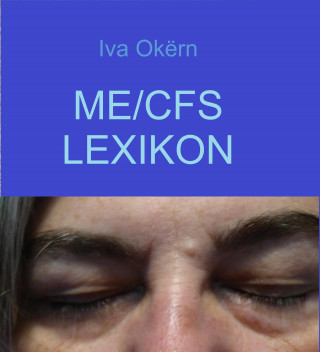 Iva Okërn: ME/CFS Lexikon