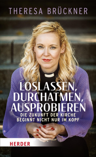 Theresa Brückner: Loslassen, durchatmen, ausprobieren