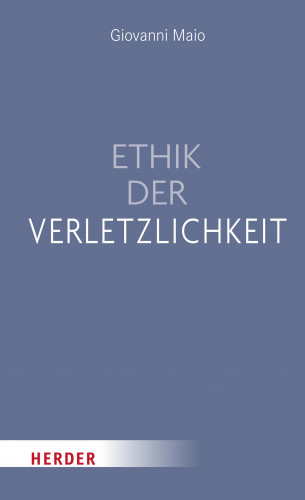 Giovanni Maio: Ethik der Verletzlichkeit