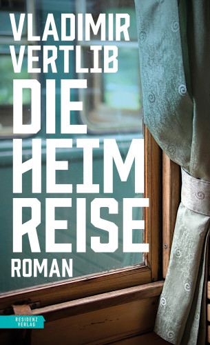 Vladimir Vertlib: Die Heimreise