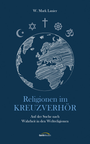 W. Mark Lanier: Religionen im Kreuzverhör