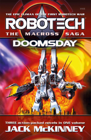 Jack McKinney: Robotech - The Macross Saga: Doomsday, Vol 4–6