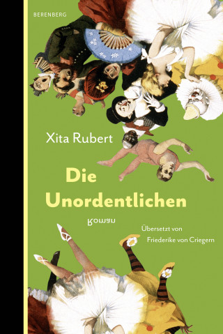 Xita Rubert: Die Unordentlichen