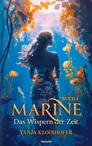 Tanja Kloibhofer: Marine - Das Wispern der Zeit