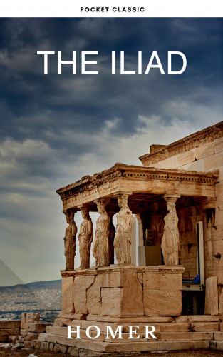 Homer, Pocket Classic: The Iliad