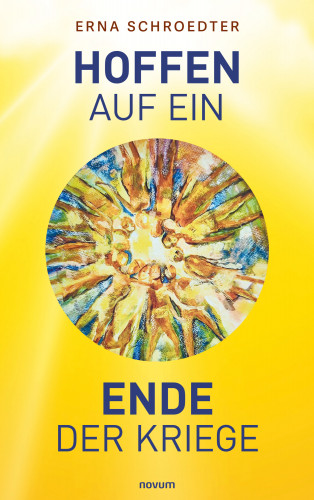 Erna Schroedter: Hoffen auf ein Ende der Kriege