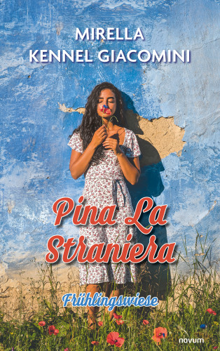 Mirella Kennel Giacomini: Pina La Straniera