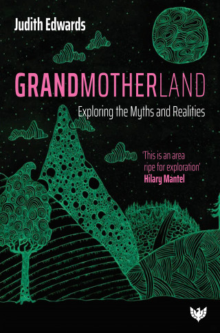 Judith Edwards: Grandmotherland