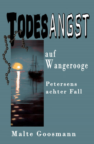 Malte Goosmann: Todesangst auf Wangerooge