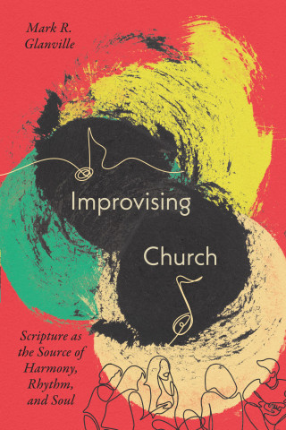 Mark Glanville: Improvising Church