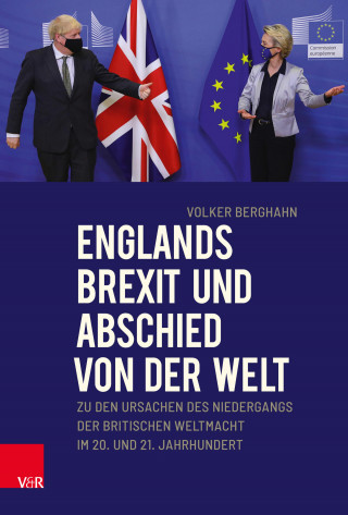 Volker Berghahn: Englands Brexit und Abschied von der Welt
