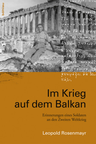 Leopold Rosenmayr: Im Krieg auf dem Balkan