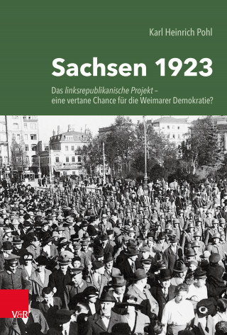 Karl Heinrich Pohl: Sachsen 1923