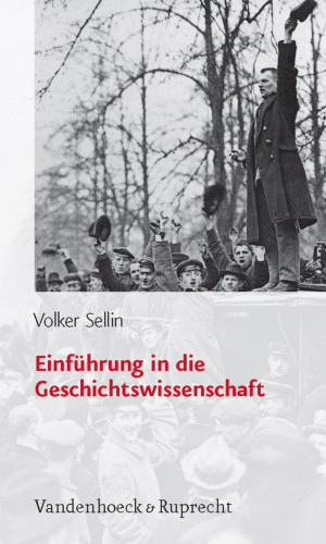 Volker Sellin: Einführung in die Geschichtswissenschaft