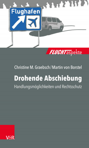 Christine M. Graebsch, Martin von Borstel: Drohende Abschiebung