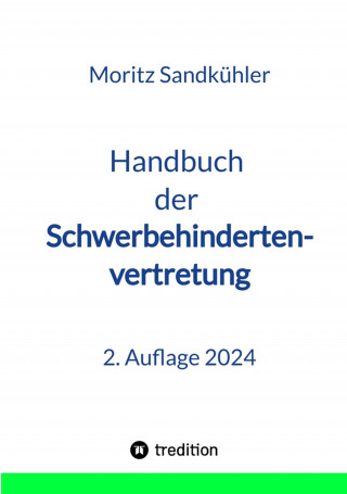 Moritz Sandkühler: Handbuch der Schwerbehindertenvertretung