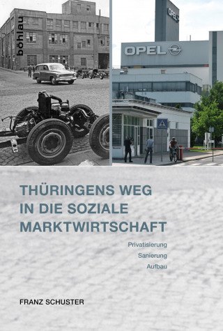 Franz Schuster: Thüringens Weg in die Soziale Marktwirtschaft