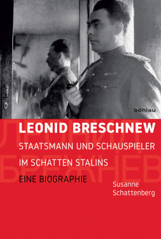 Susanne Schattenberg: Leonid Breschnew