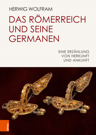 Herwig Wolfram: Das Römerreich und seine Germanen