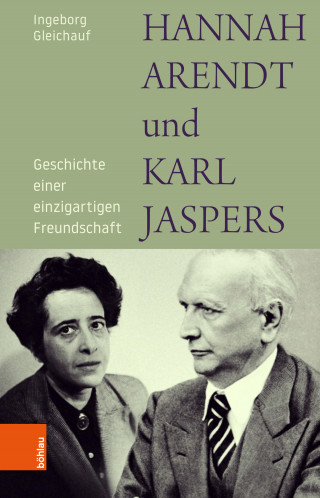 Ingeborg Gleichauf: Hannah Arendt und Karl Jaspers