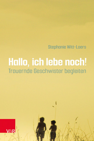 Stephanie Witt-Loers: Hallo, ich lebe noch!