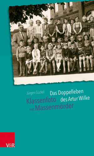 Jürgen Gückel: Klassenfoto mit Massenmörder