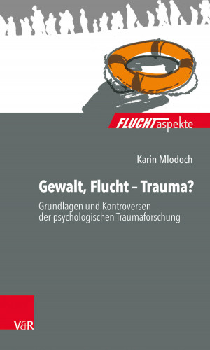 Karin Mlodoch: Gewalt, Flucht – Trauma?