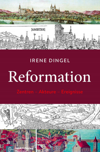 Irene Dingel: Reformation