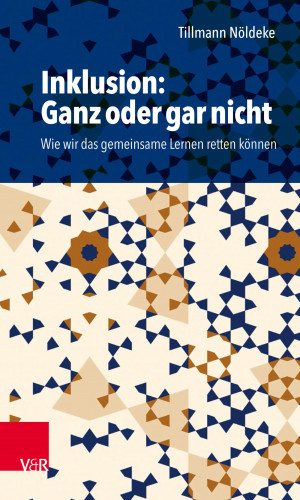 Tillmann Nöldeke: Inklusion: Ganz oder gar nicht