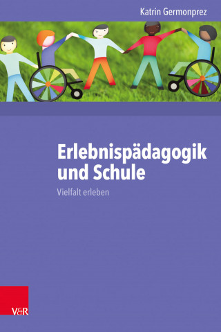 Katrin Germonprez: Erlebnispädagogik und Schule