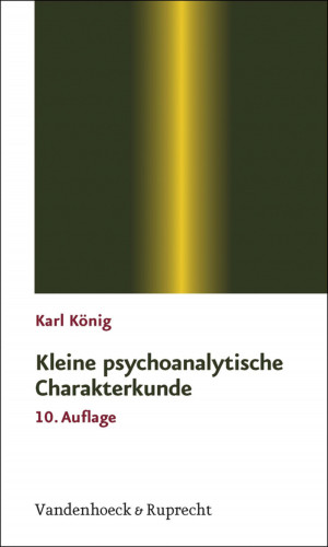Karl König: Kleine psychoanalytische Charakterkunde